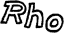 Rho